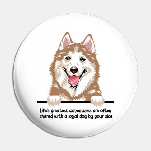 Life's greatest adventures are often  shared with a loyal dog by your side Pin