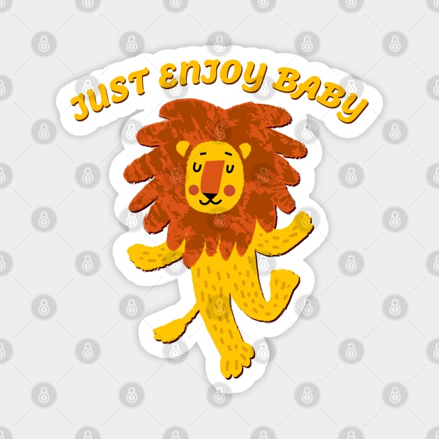 Just Enjoy Baby - Baby Lion Magnet by ak3shay