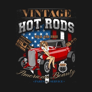 Vintage Hotrod Wild And Free American Beauty T-Shirt