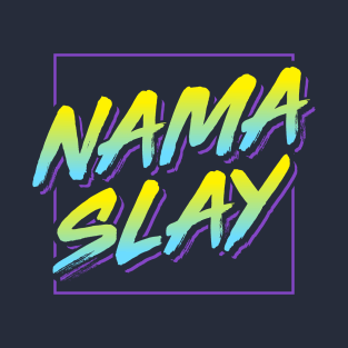 Namaslay T-Shirt