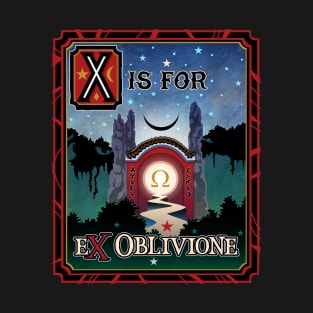 X is for eX Oblivione T-Shirt