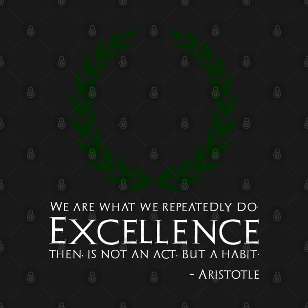 Ancient Greek Philosophy Aristotle Quote On Excellence by Styr Designs