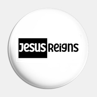 Jesus Reigns Christian Pin