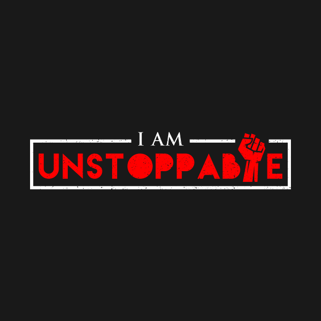 I am Unstoppable by adcastaway