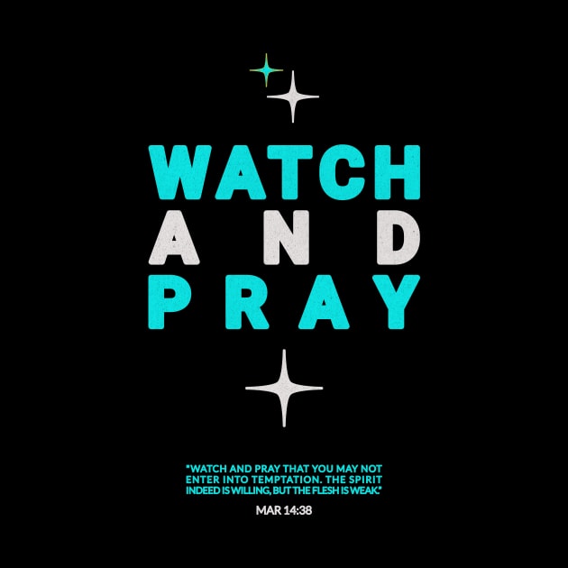 Watch and Pray Christian Message Streetwear Design - Blue by Inspired Saints