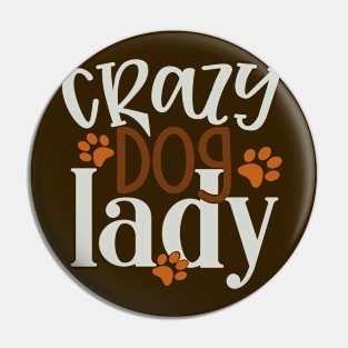 Crazy Dog Lady Pin