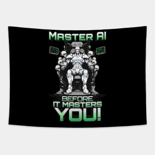 Master AI before it masters you Tapestry