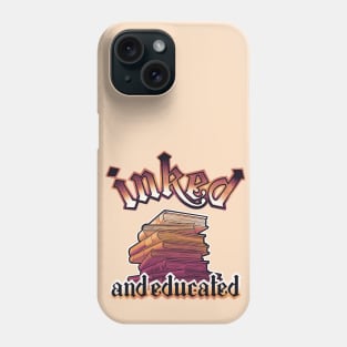 inked and educated Phone Case