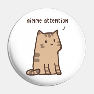 Fifi the cat Gimme your attention Pin