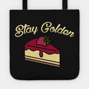 Golden Girls Inspired Stay Golden Cheesecake Dessert Tote