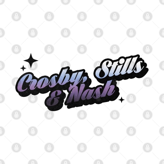 Crosby, Stills And Nash - Retro Classic Typography Style by Decideflashy