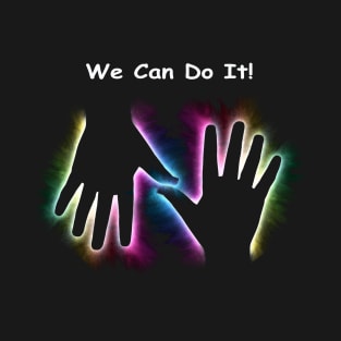 We Can Do It! T-Shirt