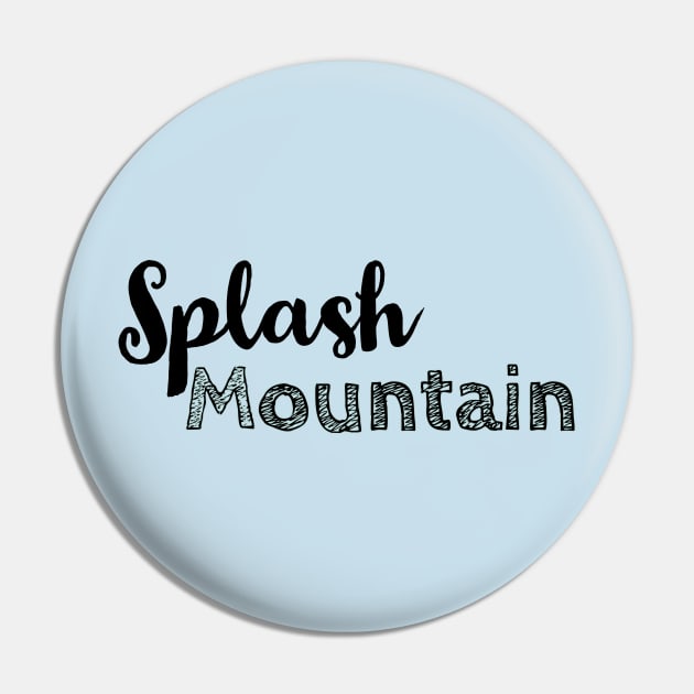 Splash Mountain Pin by QUOT-s