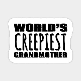 World's Creepiest Grandmother Magnet