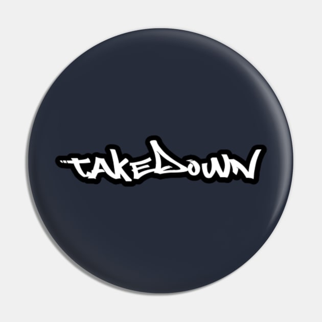 TakeDown Signature Pin by Real TakeDown