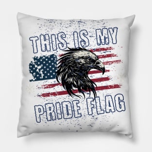 4th of July Patriotic This Is My Pride Flag Pillow