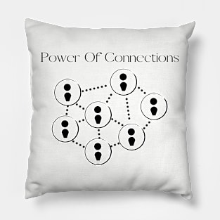 Power Of COnnections Pillow