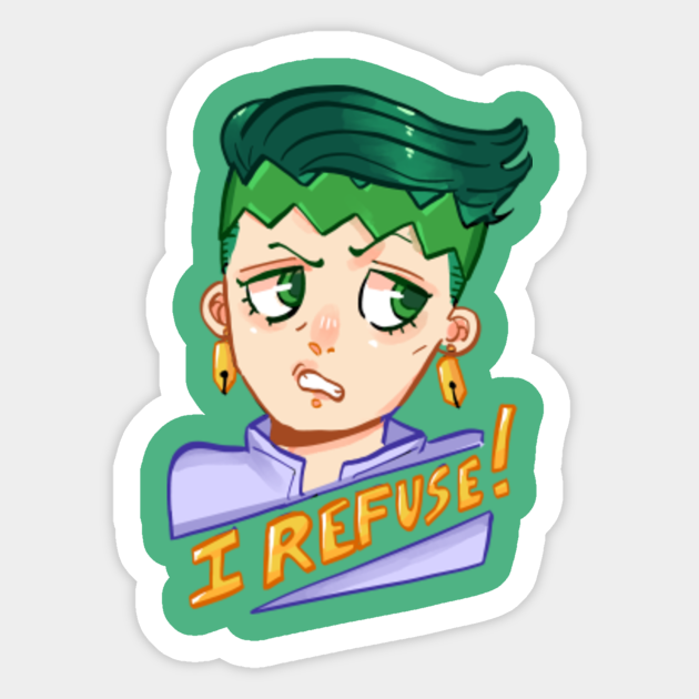 Kishibe Rohan I Refuse Kishibe Rohan Sticker Teepublic Kishibe Rohan I Refuse Kishibe Rohan Sticker Teepublic