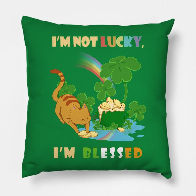 I'm not lucky, i'm blessed ca Pillow by Catmaleon Design