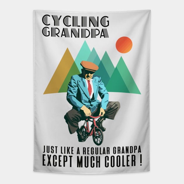 Cyclist Grandpa, Just Like A Regular Grandpa, Except Much Cooler, I'm A Cycling Grandpa, Retro Vintage Funny Cycling Grandpa Humor, Cyclist Grandpa Definition Sarcasm, Fathers day Cycling Gift Tapestry by BicycleStuff