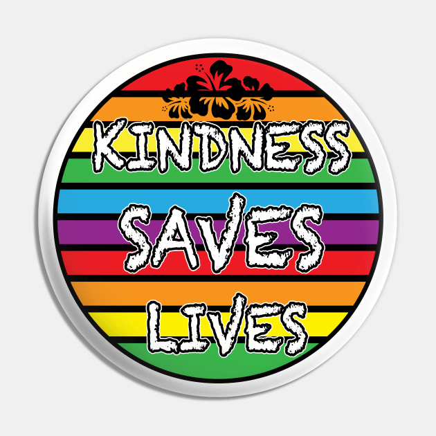 Kindness Saves Lives Rainbow Sunset Pin by Shawnsonart