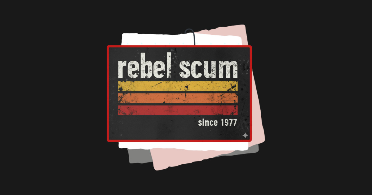 Rabel Scum 1977 - Scum - T-Shirt | TeePublic