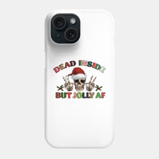 dead inside but jolly af christmas skeleton Phone Case