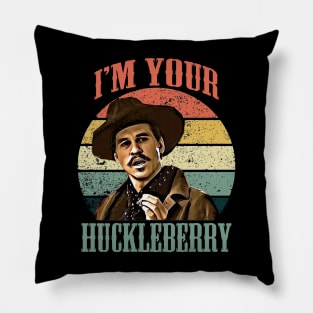 I'm Your Huckleberry - Retro Pillow