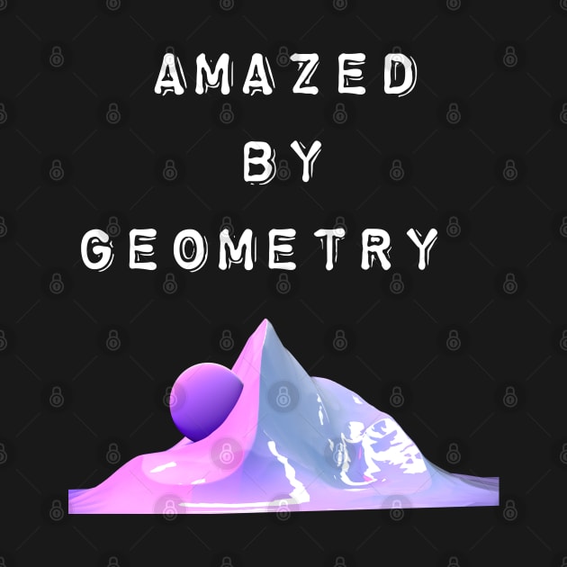 Amazed by geometry by Cleopsys