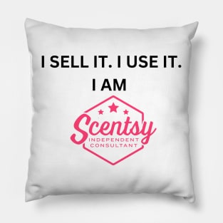 i sell it, i use it, i am scentsy independent consultant Pillow