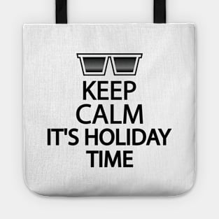 Keep calm it's holiday time Tote