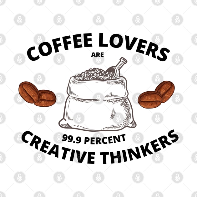 Coffee Lovers are 99.9 Percent Creative Thinkers by AlGenius