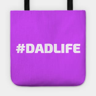 #DADLIFE (Hashtag Dad Life) Tote