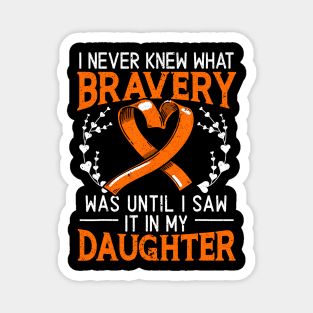 I Never Knew What Bravery Was Leukemia Awareness Supporter Magnet