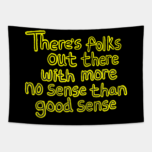 No Common Sense Tapestry