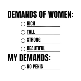 DEMANDS OF WOMEN T-Shirt