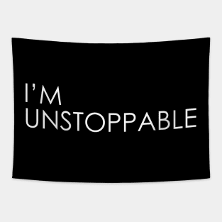 I'M UNSTOPPABLE Tapestry