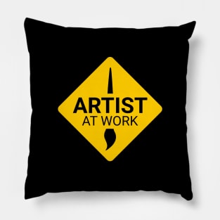 Artist at Work Funny Warning Sign H-1 Pillow