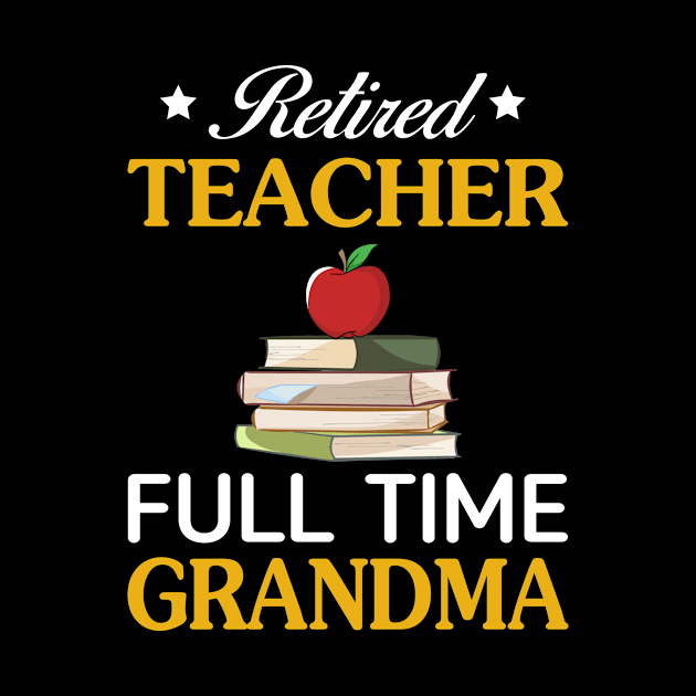 Retired Teacher-Full Time Grandma by Simpsonfft