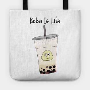 Boba Is Life Tote