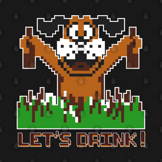 Discover LET'S DRINK! - Duck Hunt - T-Shirt