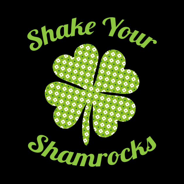 Cute & Funny Shake Your Shamrocks St. Patty's Day by theperfectpresents