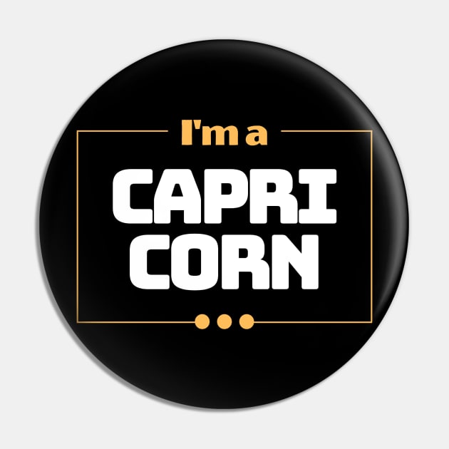 I'm a Capricorn Pin by ReasArt