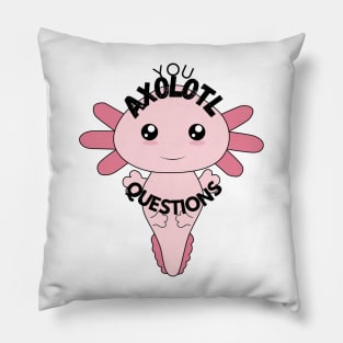 Axolotl Questions Cute Sticker/T-shirt Design Pillow