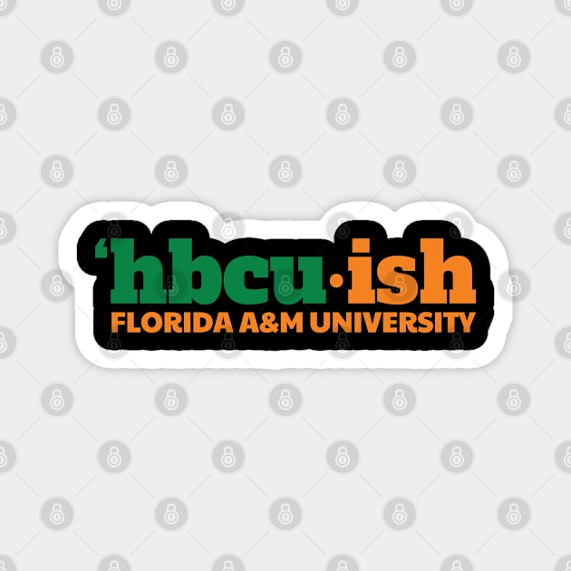 HBCU-ish Florida Magnet by UrbanLifeApparel