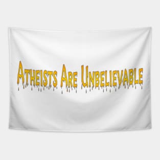 Atheists Are Unbelievable - Front Tapestry