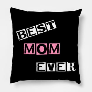 best mom ever Pillow