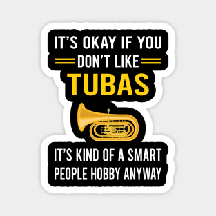 Smart People Hobby Tuba Magnet