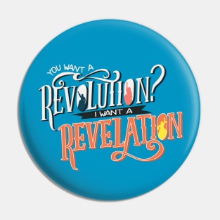 Revolution Revelation Pin