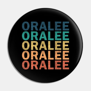 Oralee Name T Shirt - Oralee Vintage Retro Name Gift Item Tee Pin